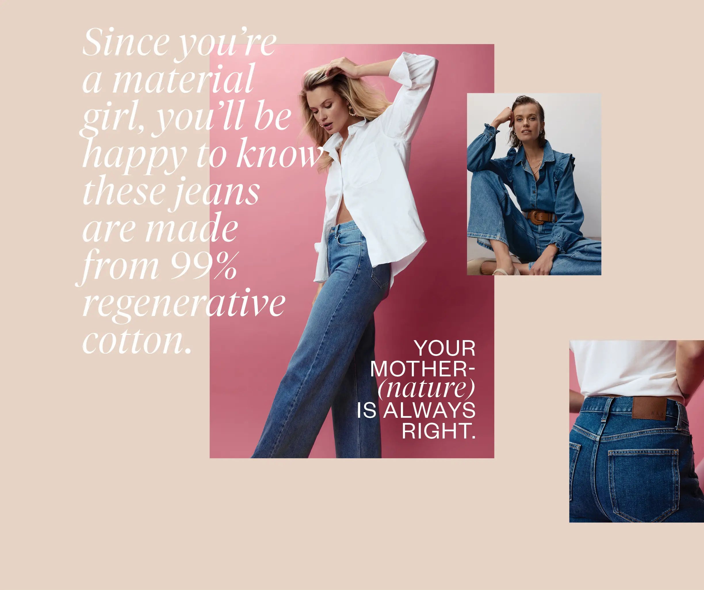 A woman models blue jeans and a white shirt against a pink backdrop. Two smaller images show close-ups of the jeans and another woman in denim. Text promotes jeans made from 99% regenerative cotton.